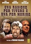Una Ragione Per Vivere E Una Per Morire