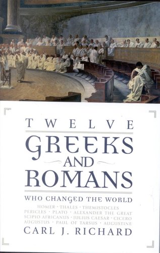 Twelve Greeks and Romans Who Changed the World