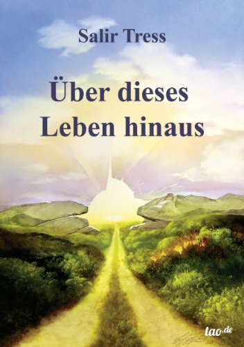Über dieses Leben hinaus (German Edition)