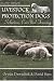 Livestock Protection Dogs: Selection, Care and Training [Paperback]