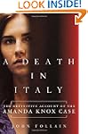 A Death in Italy: The Definitive Acco...