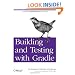 Building and Testing with Gradle