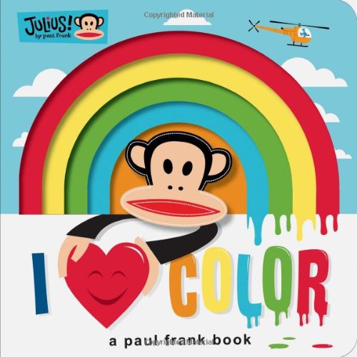 Julius: I Love Color (Paul Frank Books)