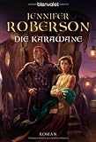 Saga des D&auml;monenwalds, 1: Karavans - Jennifer Roberson