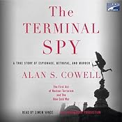 The Terminal Spy: A True Story of Espionage, Betrayal and Murder | [Alan S. Cowell]