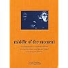 Nicolas Humbert & Werner Penzel: Middle of the Moment