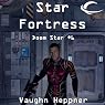 Star Fortress: Doom Star, Book 6