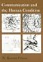 Communication and the Human Condition