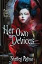 Her Own Devices: A steampunk adventure novel