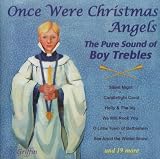 Once Were Christmas Angels - Boy Trebles Anthology