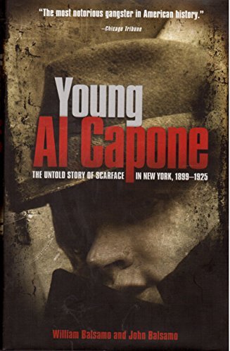 Young Al Capone: The Untold Story of Scarface in New Work 1899-1925