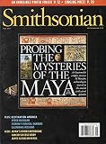Smithsonian May 2011 Magazine PROBING THE MYSTERIES OF THE MAYA