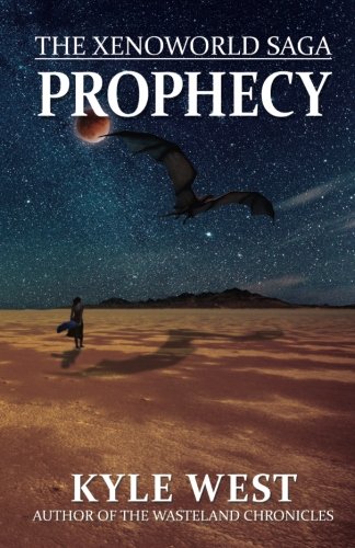 Prophecy (The Xenoworld Saga) (Volume 1)
