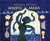 Various Artists - Putumayo Presents: Acoustic Arabia