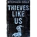 Thieves Like Us
