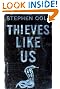 Thieves Like Us