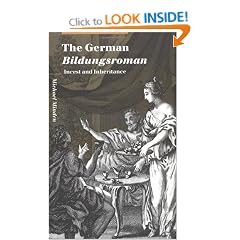 The German Bildungsroman: Incest and Inheritance (Cambridge Studies in German)