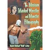 the mexican masked wrestler and monster filmography