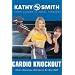 The Latest and Greatest Kathy Smith DVD's