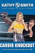 Kathy Smith: Cardio Knockout