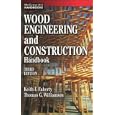 Wood Engineering and Construction Handbook by Keith Faherty, Thomas Williamson, Keith F. Faherty, and Thomas G. Williamson