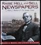Raise Hell and Sell Newspapers: Alden J. Blethen & the Seattle Times