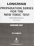 Longman preparation series for the new TOEIC test : intermediate course. Answer key