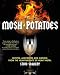 Books : Mosh Potatoes: Recipes, Anecdotes, and Mayhem from the Heavyweights of Heavy Metal [Paperback]