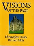 Visions of the past