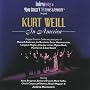 Kurt Weill: In America