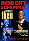 Robert Schimmel: Life Since Then (2008)