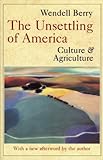 The Unsettling of America: Culture & Agriculture