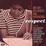 Respect: Aretha's Influences and Inspiration