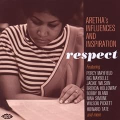 Respect:  Aretha's Influences And Inspiration