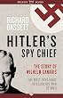 Hitler's Spy Chief: The Wilhelm Canaris Mystery