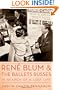Rene Blum and The Ballets Russes: In Search of a Lost Life