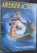 Airbrush action (1992년) : (The) Best New Airbrush lllustration / Rockport publishers