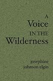 A Voice In The Wilderness