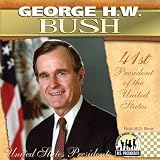 George H. W. Bush: 41st President of the United States (United States Presidents (Abdo))