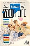 The Time of your life
