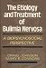 The Etiology and Treatment of Bulimia Nervosa: A Biopsychosocial Perspective