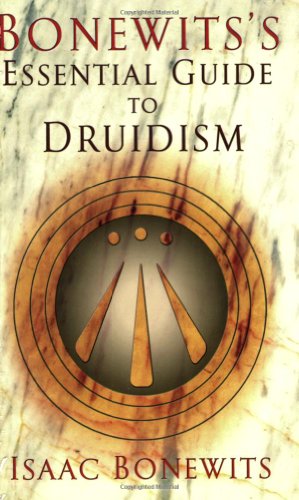 Bonewits's Essential Guide to Druidism