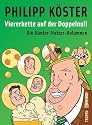 Viererkette auf der Doppelnull: Die G&uuml;nter-Hetzer-Kolumnen