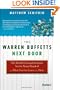 The Warren Buffetts Next Door: The World's Greatest Investors You've Never Heard Of and What You Can Learn From Them