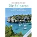 Die Balearen. Pl�ne und Luftbilder von H�fen und Ankerpl�tzen (Nautischer Reisef�hrer)