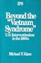 Beyond the Vietnam Syndrome: U.S. Interventionism in the 1980's