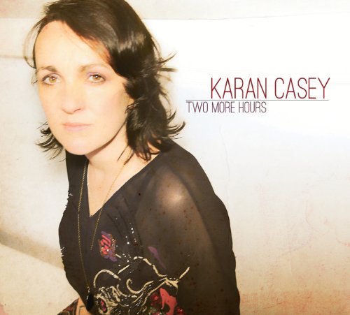 Karan Casey - Two More Hours - Zortam Music