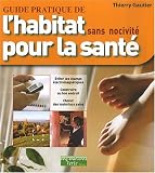 Guide pratique de l'habitat sans nocivit� pour la sant�