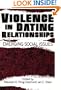 Violence in Dating Relationships: Emerging Social Issues