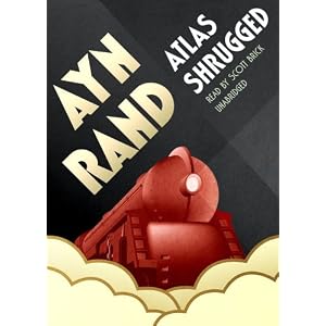 Atlas Shrugged (New Edition) by Ayn Rand and Scott Brick